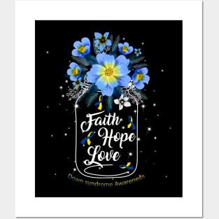 Faith Hope Love For Down syndrome Awareness Posters and Art